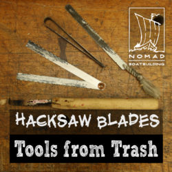 Tools from Trash – Hacksaw blades