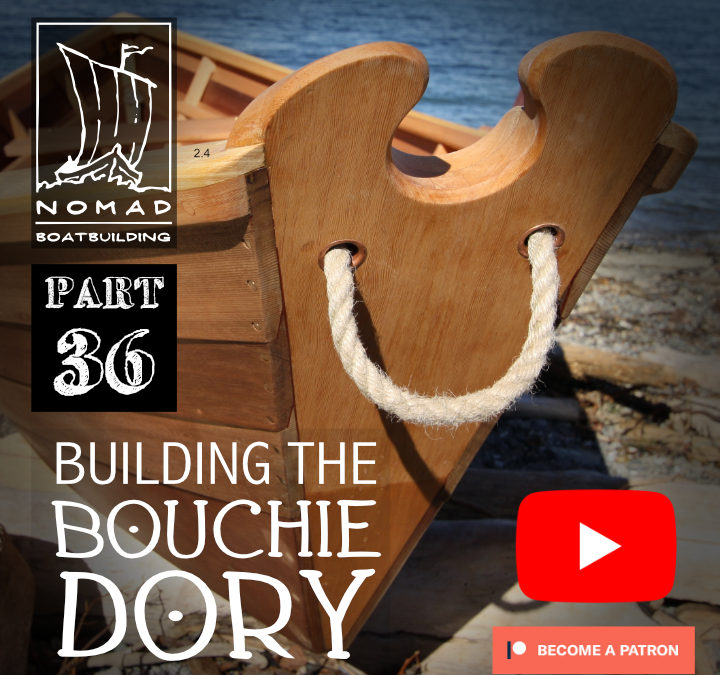 Building the Bouchie Dory – Part 36 – Final details