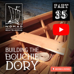 Building the Bouchie Dory – Part 35 – Installing Thwarts